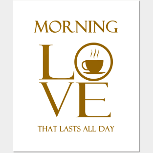 Tea, coffee, MORNING LOVE Gold Posters and Art